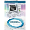 Understanding Computer Basics: Understanding Computer Basics - Paperback