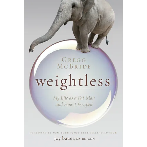 Weightless: My Life as a Fat Man and How I Escaped - Paperback