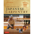 Genius of Japanese Carpentry: Secrets of an Ancient Woodworking Craft - Paperback