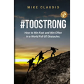#TooStrong: How to Win Fast and Win Often in a World Full of Obstacles - Paperback