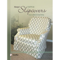 Marge's Custom Slipcovers: Easy to Make & Snug-Fitting - Paperback