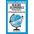 Macroeconomics: The Dynamics of Commodity Production - Paperback