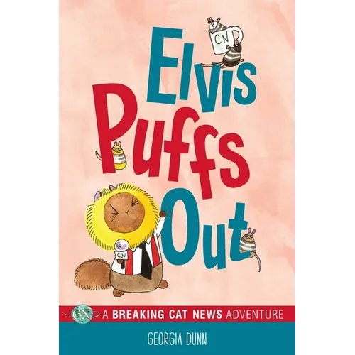 Elvis Puffs Out: A Breaking Cat News Adventure Volume 3 - Paperback