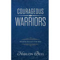 Courageous Warriors: Wisdom Nuggets for Men - Paperback