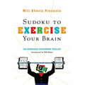 Will Shortz Presents Sudoku to Exercise Your Brain: 100 Wordless Crossword Puzzles - Paperback