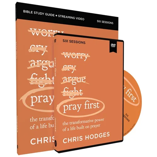 Pray First Study Guide with DVD: The Transformative Power of a Life Built on Prayer - Paperback