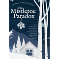 The Mistletoe Paradox: A Monday Night Anthology - Hardcover