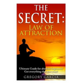 The Secret Law of Attraction: Guide for Absolute Beginners - Paperback