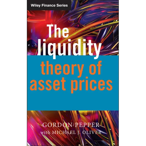 The Liquidity Theory of Asset Prices - Hardcover