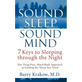 Sound Sleep, Sound Mind: 7 Keys to Sleeping Through the Night - Hardcover
