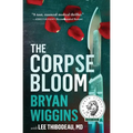 The Corpse Bloom - Paperback