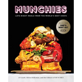 Munchies: Late-Night Meals from the World's Best Chefs [A Cookbook] - Hardcover