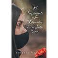 El Sufrimiento y la Respuesta de los Justos - Hardcover