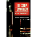 I'll Stop Tomorrow - Paperback