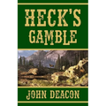 Heck's Gamble: Heck and Hope, Book 4 - Paperback