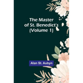 The master of St. Benedict's (Volume 1) - Paperback