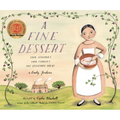 A Fine Dessert: Four Centuries, Four Families, One Delicious Treat - Hardcover