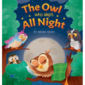 The Owl Who Slept All Night: Moon Diaries of a Sun Loving Owl - Hardcover