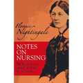 Notes on Nursing: What It Is, and What It Is Not - Paperback
