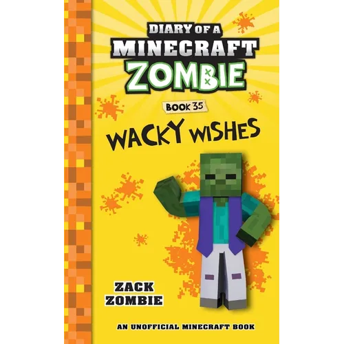 Diary of a Minecraft Zombie Book 35: Wacky Wishes - Paperback