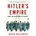 Hitler's Empire: How the Nazis Ruled Europe - Paperback