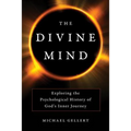 Divine Mind: Exploring the Psychological History of God's Inner Journey - Hardcover