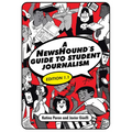 A Newshound's Guide to Student Journalism, Edition 1.1 - Paperback