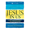 Jesus in Us: Living Wholeheartedly the Life He Intends - Paperback