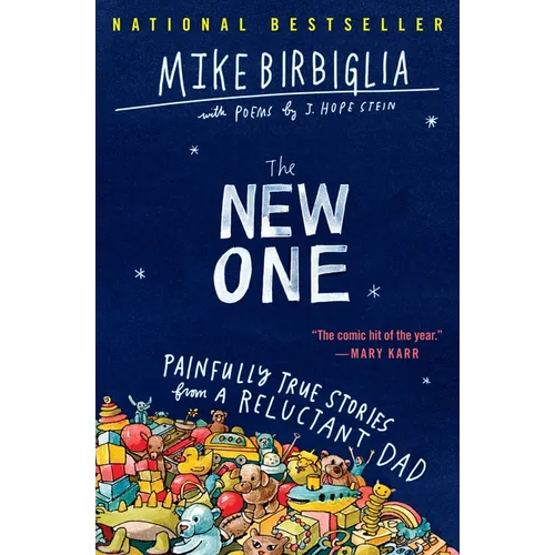 The New One: Painfully True Stories from a Reluctant Dad - Paperback