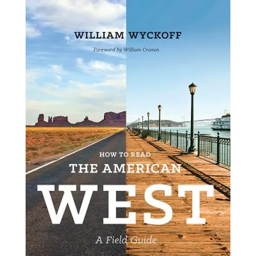How to Read the American West: A Field Guide - Paperback