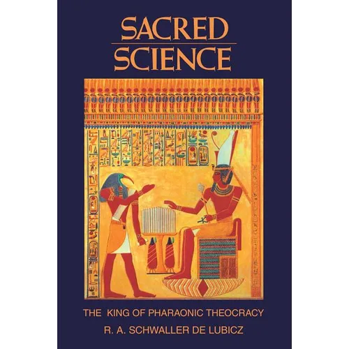 Sacred Science: The King of Pharaonic Theocracy - Paperback