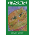 Feeding Time: Tales of My Cat Companions - Paperback