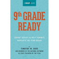 9th Grade Ready: Expert Advice to Help Parents Navigate the Year Ahead - Paperback