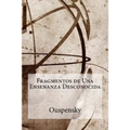Fragmentos de Una Ensenanza Desconocida - Paperback