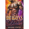 Dragons Do It Dirtier - Paperback