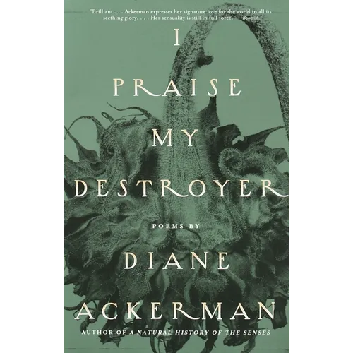 I Praise My Destroyer: Poems - Paperback