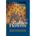 Galilee Flowers, or Flowers of Galilee - Paperback
