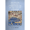 Jacopo Da Varagine's Chronicle of the City of Genoa - Paperback