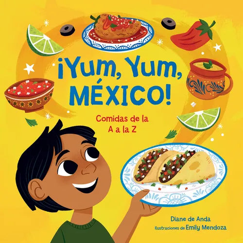 ¡Yum, Yum, México! Comidas de la A A La Z / Yum, Yum, Mexico! - Hardcover