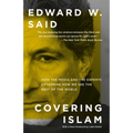 Covering Islam: How the Media and the Experts Determine How We See the Rest of the World - Paperback