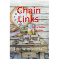Chain Links: We're Better Together - Paperback
