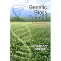 Genetic Glass Ceilings: Transgenics for Crop Biodiversity - Hardcover