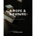 A Hope and a Future - Paperback