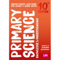 Primary Science: Knowledge and Understanding - Paperback