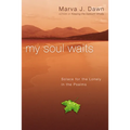 My Soul Waits: Solace for the Lonely in the Psalms - Paperback