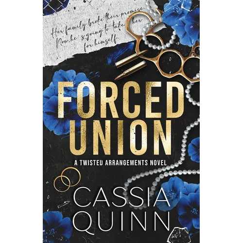Forced Union: A Dark Bratva Forced Marriage Romance - Paperback