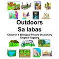 English-Tagalog Outdoors/Sa labas Children's Bilingual Picture Dictionary - Paperback
