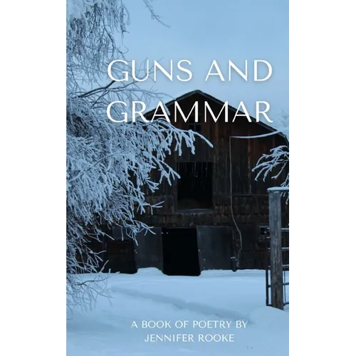Guns and Grammar - A book of poetry - Paperback