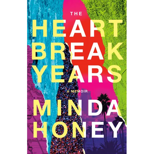 The Heartbreak Years: A Memoir - Paperback