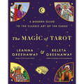 The Magic of Tarot: A Modern Guide to the Classic Art of the Cards - Paperback